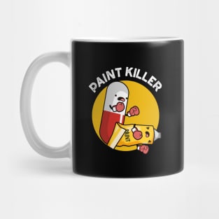 Paint Killer Cute Pill Pun Mug